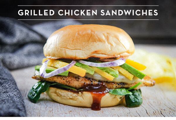 Newsletter Recipes - Grilled Chicken Sandwiches