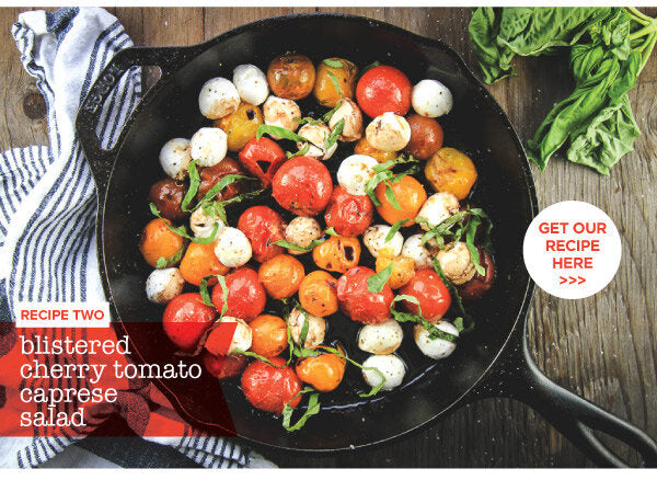 Newsletter Recipes - Blistered Cherry Tomato Caprese Salad