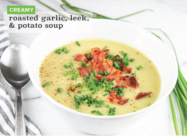 Newsletter Recipes - Roasted Garlic, Leek, and Potato Spring Soup