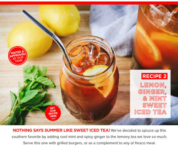 Newsletter Recipes - Lemon, Ginger, and Mint Sweet Iced Tea