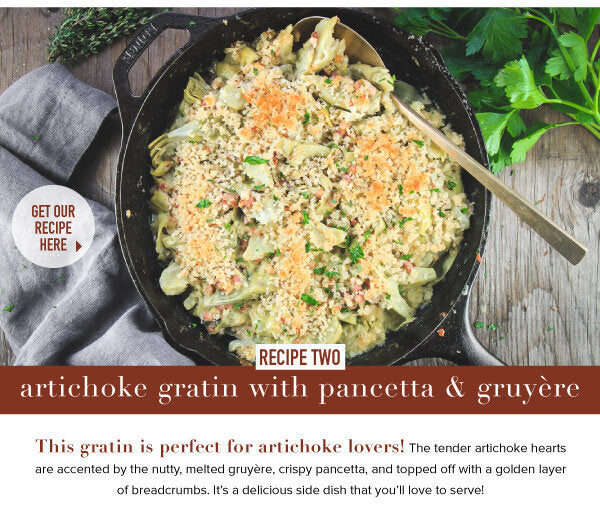 Newsletter Recipes - Artichoke Gratin with Pancetta & Gruyère