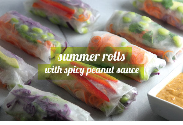 Newsletter Recipes - Summer Rolls with Spicy Peanut Sauce