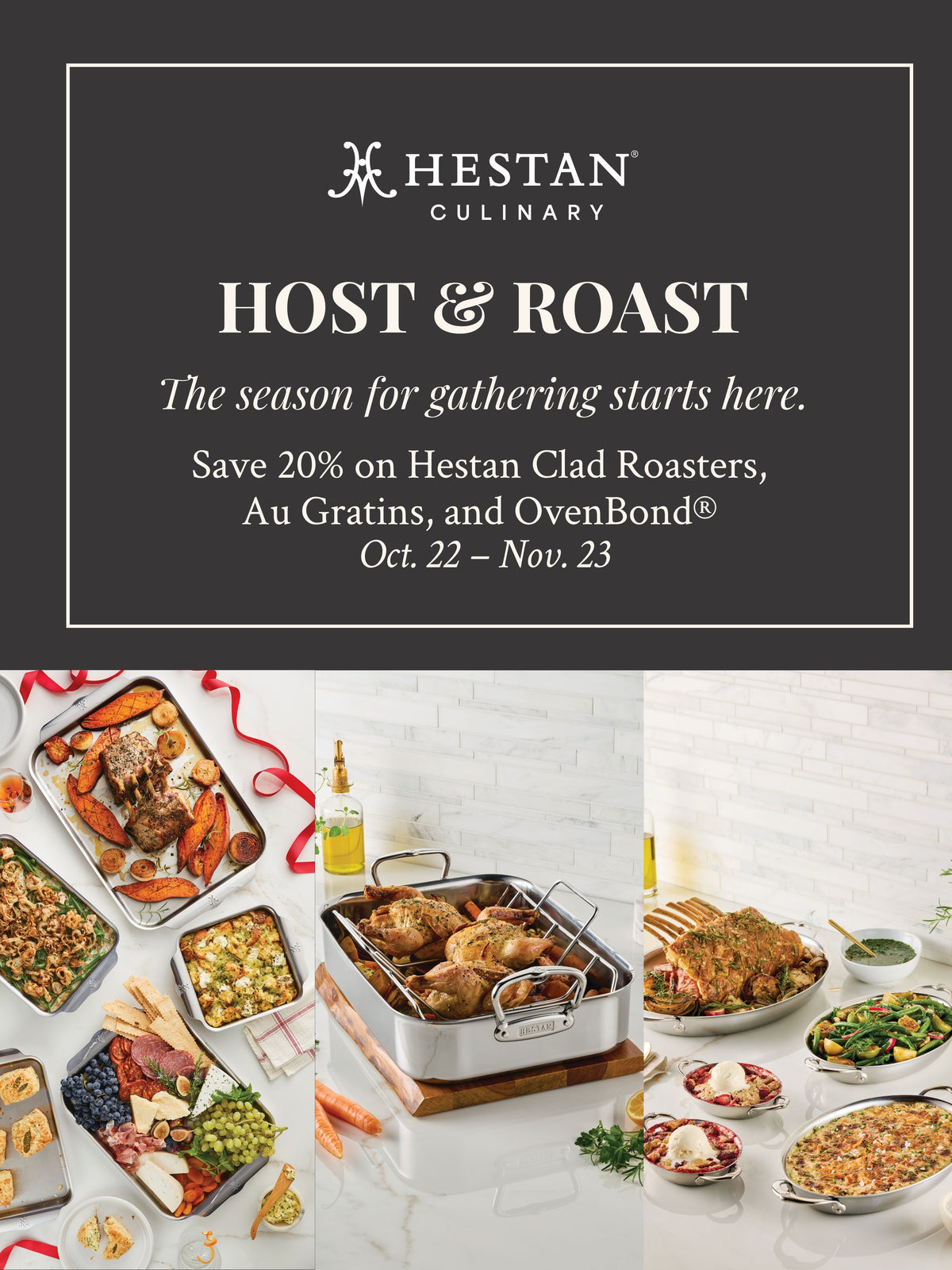 10/22- Hestan Host & Roast Sales Event Begins ! Ends 11/23