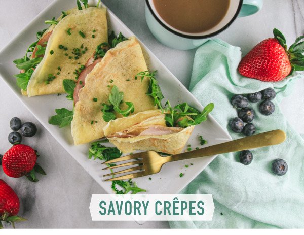 Newsletter Recipes - Savory Crepes