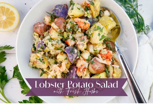 Newsletter Recipes - Lobster Potato Salad with Fresh Herbs