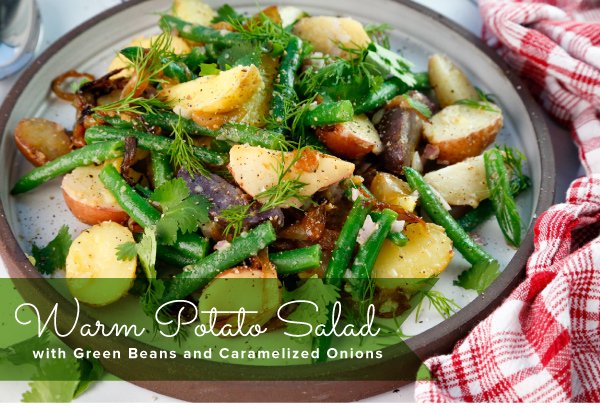 Newsletter Recipes - Warm Potato Salad with Green Beans and Caramelized Onions